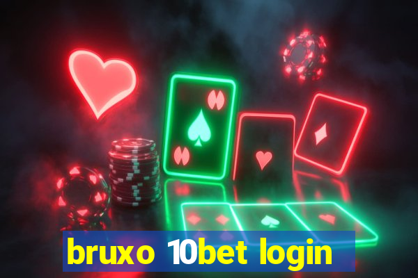 bruxo 10bet login